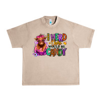 French Oak I herd there would be candy Heifer Urban Heavy Tee - RanaPortraitStore