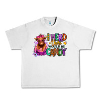 Lunar Rock I herd there would be candy Heifer Urban Heavy Tee - RanaPortraitStore