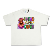 Pistachio I herd there would be candy Heifer Urban Heavy Tee - RanaPortraitStore