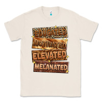 Natural educated motivated elevated melanated Classic Tee - Zillion Design Studio