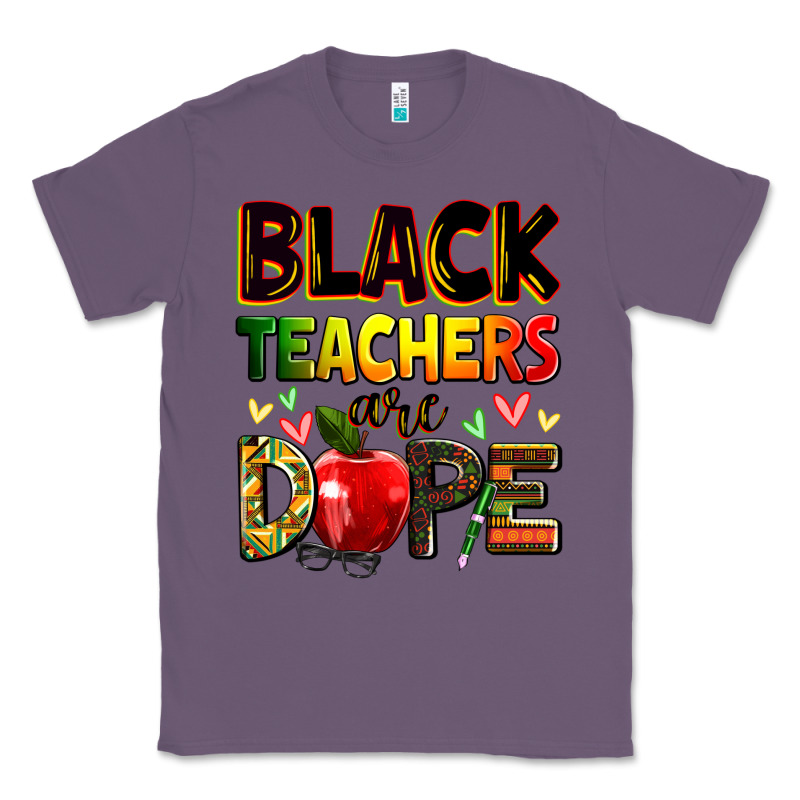 Black Teachers Are Dope Classic Tee by Zillion Design Studio | Teevron