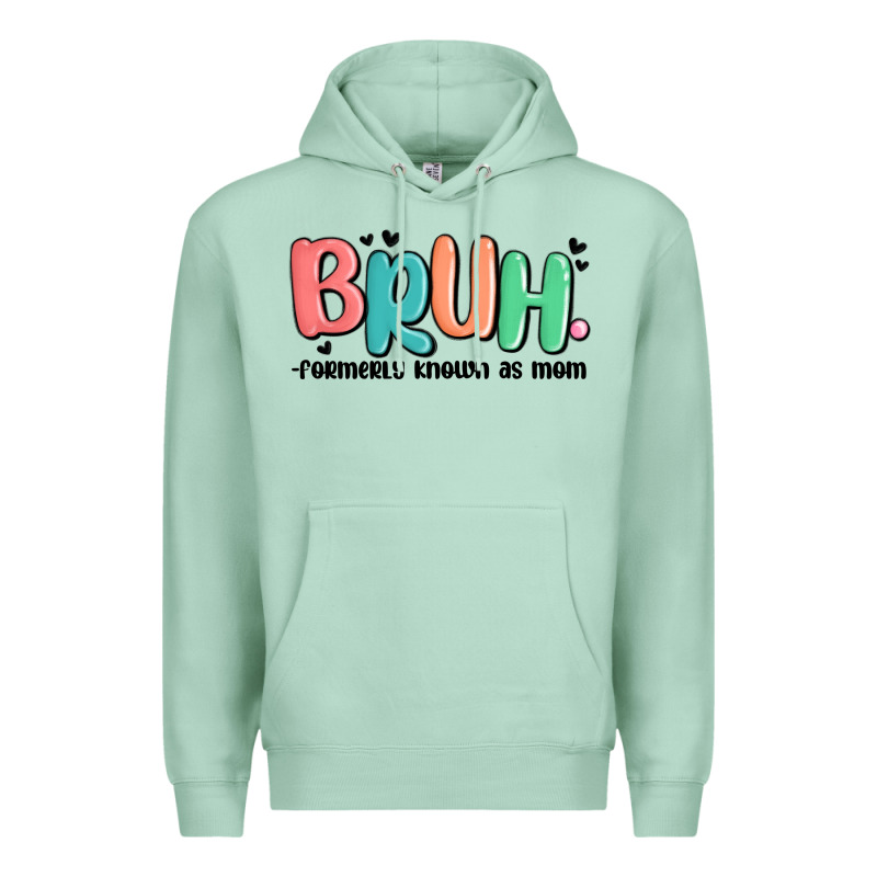 Bruh Formerly Known As Mom Premium Hoodie by MaliasSmallBusiness | Teevron