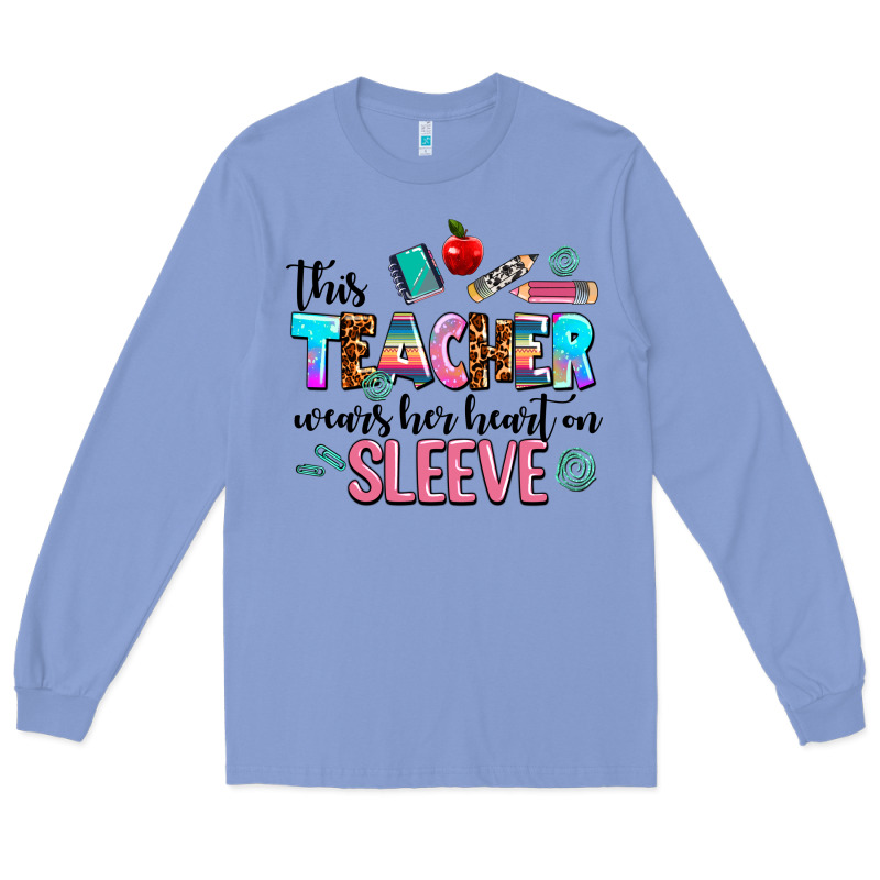 This Teacher Wears Her Heart On Sleeve Long Sleeve Tee by AdoDesignShop | Teevron