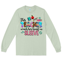 Matcha this teacher wears her heart on sleeve Long Sleeve Tee - AdoDesignShop