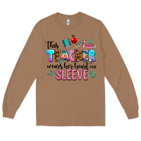 Toasted Coconut this teacher wears her heart on sleeve Long Sleeve Tee - AdoDesignShop
