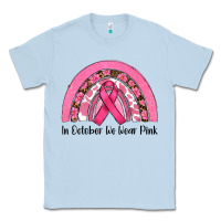 Dusty Blue in october we wear pink Classic Tee - RanaPortraitStore
