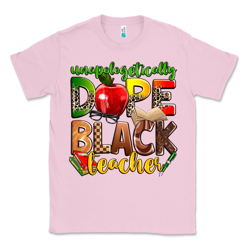 Unapologetically Dope Black Teacher Classic Tee by Zillion Design Studio | Teevron