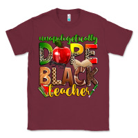 Burgundy unapologetically dope black teacher Classic Tee - Zillion Design Studio