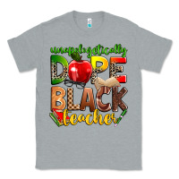 Heather Grey unapologetically dope black teacher Classic Tee - Zillion Design Studio