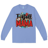 Colony Blue t ball mama Long Sleeve Tee - Zillion Design Studio