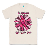 Natural in october we wear pink sunflower Classic Tee - RanaPortraitStore