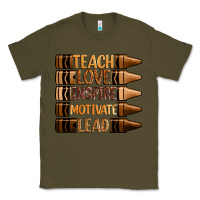 Army Green teach love inspire motivate lead Classic Tee - Zillion Design Studio
