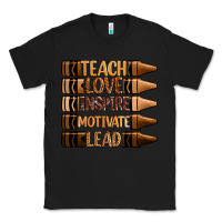 Black teach love inspire motivate lead Classic Tee - Zillion Design Studio