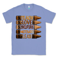Colony Blue teach love inspire motivate lead Classic Tee - Zillion Design Studio