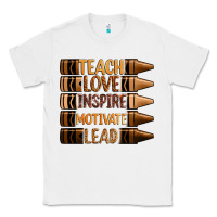 White teach love inspire motivate lead Classic Tee - Zillion Design Studio
