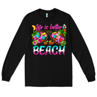 Black life is better at the beach Long Sleeve Tee - texasbilliewilder