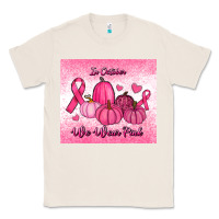 Natural in october we wear pink pumpkin Classic Tee - RanaPortraitStore