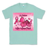 Seafoam in october we wear pink pumpkin Classic Tee - RanaPortraitStore