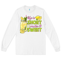 White life is  make it sweet Long Sleeve Tee - texasbilliewilder