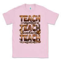 Bubblegum Pink teach compassion teach kindness teach confidence Classic Tee - Zillion Design Studio