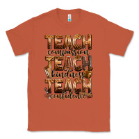 Copper teach compassion teach kindness teach confidence Classic Tee - Zillion Design Studio