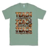 Sage teach compassion teach kindness teach confidence Classic Tee - Zillion Design Studio
