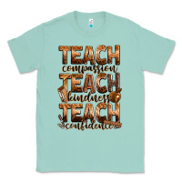 Seafoam teach compassion teach kindness teach confidence Classic Tee - Zillion Design Studio