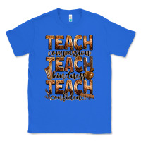 True Royal teach compassion teach kindness teach confidence Classic Tee - Zillion Design Studio