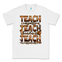 White teach compassion teach kindness teach confidence Classic Tee - Zillion Design Studio