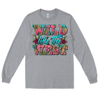 Heather Grey wild like the west Long Sleeve Tee - Zillion Design Studio