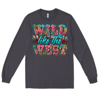 Smoke wild like the west Long Sleeve Tee - Zillion Design Studio