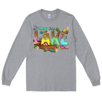 Heather Grey living on lake time Long Sleeve Tee - texasbilliewilder