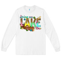 White living on lake time Long Sleeve Tee - texasbilliewilder
