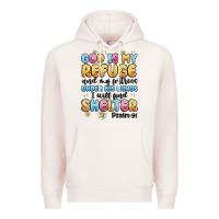 God Is My Refuge And My Fortress Under His Wings Premium Hoodie | Teevron