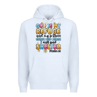 White god is my refuge and my fortress under his wings Premium Hoodie - MaliasSmallBusiness