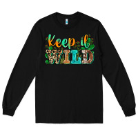 Black keep it wild Long Sleeve Tee - Zillion Design Studio