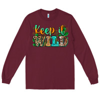 Burgundy keep it wild Long Sleeve Tee - Zillion Design Studio