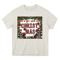 Cream just a girl who loves christmas Heavy Core Tee - CowhideDigitalArt