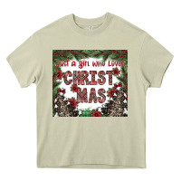 Mossy just a girl who loves christmas Heavy Core Tee - CowhideDigitalArt