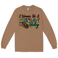 Toasted Coconut i wanna be a cowboy baby Long Sleeve Tee - Zillion Design Studio