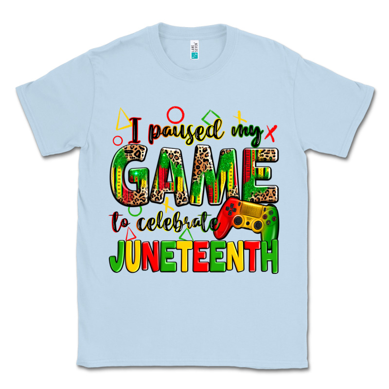 I Paused My Game To Celebrate Juneteenth Classic Tee by Zillion Design Studio | Teevron