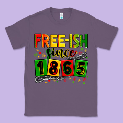Free Ish Since 1865 Classic Tee Designed By Zillion Design Studio