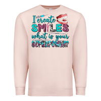 Pale Pink i create smile what is your superpower Premium Sweatshirt - AdoDesignShop