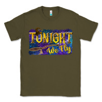 Army Green Tonight We Fly Classic Tee - texasbilliewilder