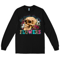 Black find someone who grows flowers Long Sleeve Tee - Zillion Design Studio