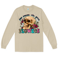 Mushroom find someone who grows flowers Long Sleeve Tee - Zillion Design Studio