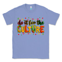 Colony Blue do it for the culture Classic Tee - Zillion Design Studio