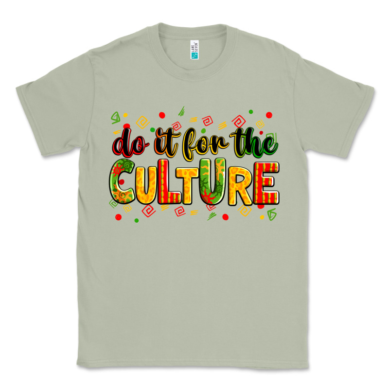 Do It For The Culture Classic Tee by Zillion Design Studio | Teevron