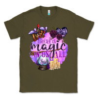 Army Green There Is Magic In Us All Classic Tee - texasbilliewilder
