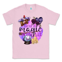 Bubblegum Pink There Is Magic In Us All Classic Tee - texasbilliewilder